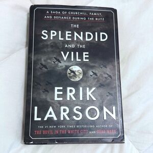 The Splendid and the Vile by Erik Larson